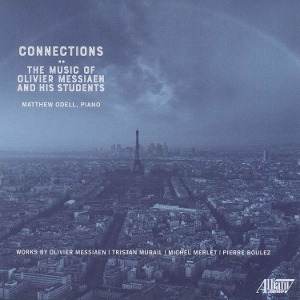 Connections: The Music of Olivier Messiaen and His Students