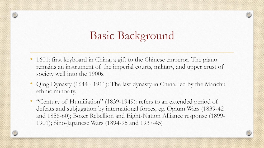 Slide titled “Basic Background” outlining the history of piano in China, the Qing Dynasty, and the “Century of Humiliation,” with bullet points describing key historical events.