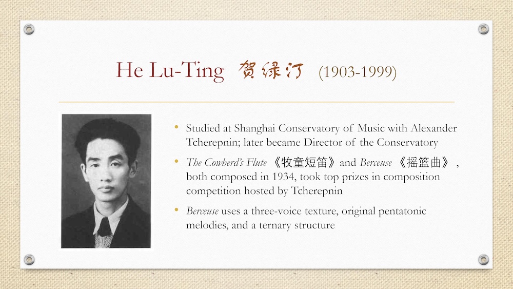 Slide about He Lu-Ting (1903–1999) with portrait photo and bullet points describing his studies at the Shanghai Conservatory, award-winning piano works, and use of pentatonic melodies and ternary form in Berceuse.