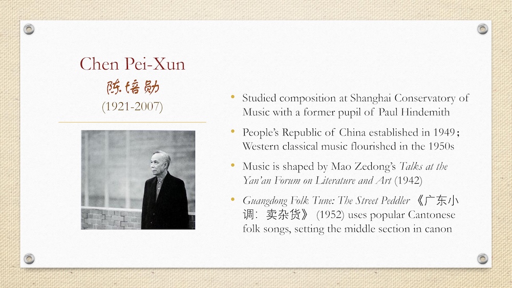 Slide about Chen Pei-Xun (1921–2007) with portrait photo and bullet points describing his composition studies, the rise of Western classical music in 1950s China, Mao Zedong’s influence on music, and his work “Guangdong Folk Tune: The Street Peddler.”