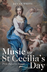 Music for St. Cecilia’s Day