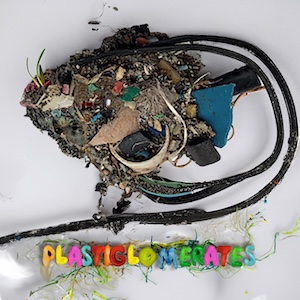 Plastiglomerates.